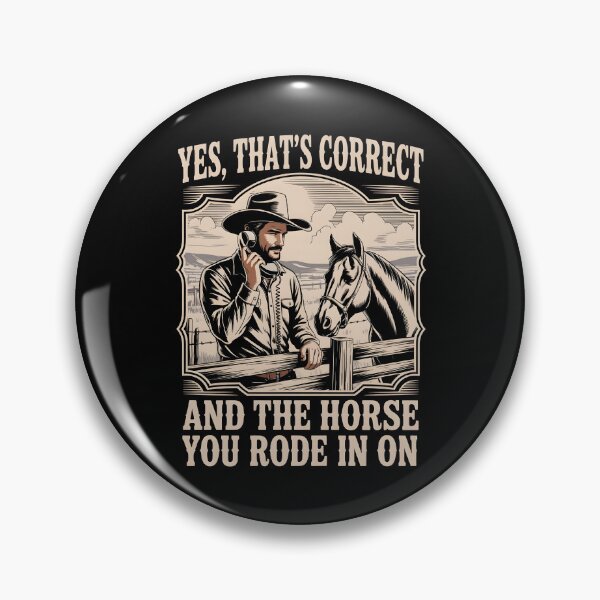 Item preview, Yes That's Correct and The Horse You Rode in On designed and sold by AniArtPL.