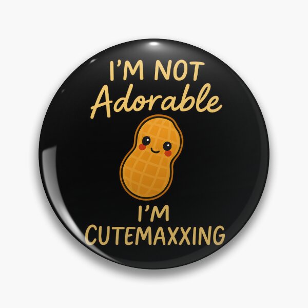 Item preview, I'm not adorable I'm CUTEMAXXING designed and sold by Icareis-Studios.