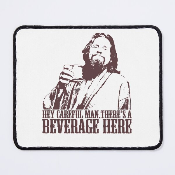 Item preview, The Big Lebowski Careful Man There's A Beverage Here T-Shirt  designed and sold by mkr500.