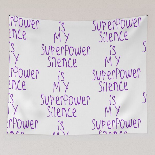 Item preview, Silence is My Superpower designed and sold by kinpirks.