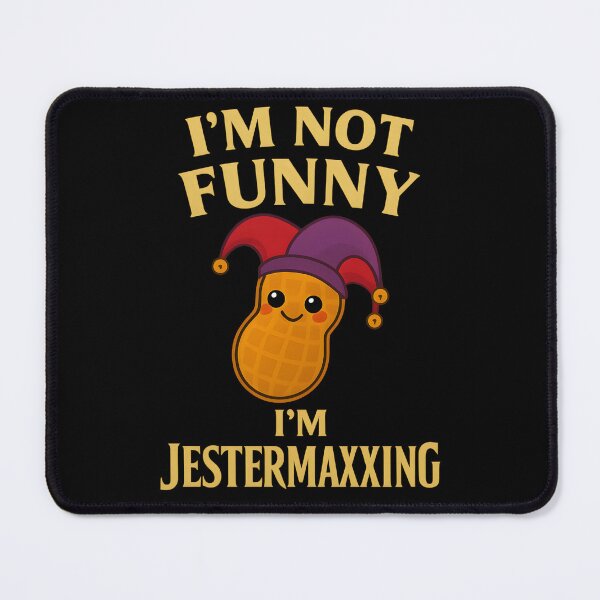 Item preview, I'm not funny I'm JESTERMAXXING designed and sold by Icareis-Studios.