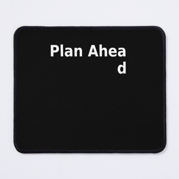 Item preview, Plan ahead  designed and sold by Neeraj BN.