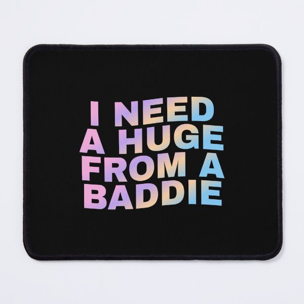 Item preview, i Need a Hug from a Baddie designed and sold by Grace-Cop.
