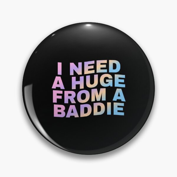 Item preview, i Need a Hug from a Baddie designed and sold by Grace-Cop.