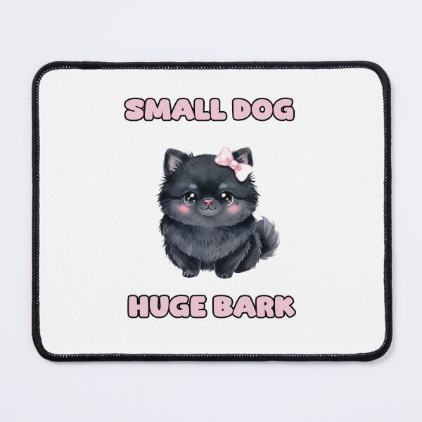 Item preview, Small Dog Huge Bark Mighty Canine Lover Design designed and sold by NatureUnleashed.