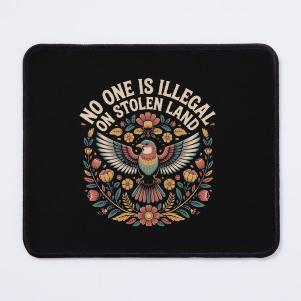 Item preview, No One Is Illegal On Stolen Land designed and sold by elisabethhofer.
