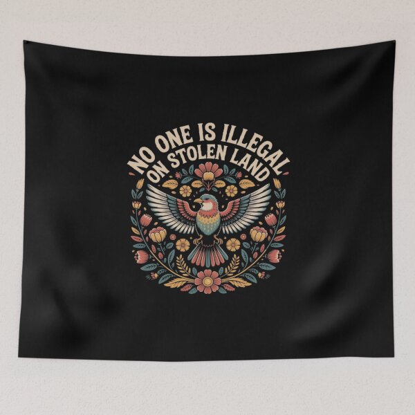 Item preview, No One Is Illegal On Stolen Land  designed and sold by elsiegoodey.