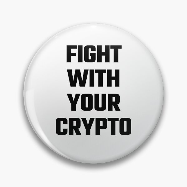 Item preview, Fight With Your Crypto - Black Text designed and sold by Fight The Shirts.
