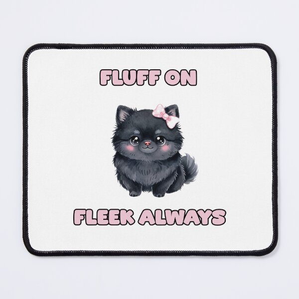 Item preview, Fluff On Fleek Always Sassy Dog Lover Design designed and sold by NatureUnleashed.