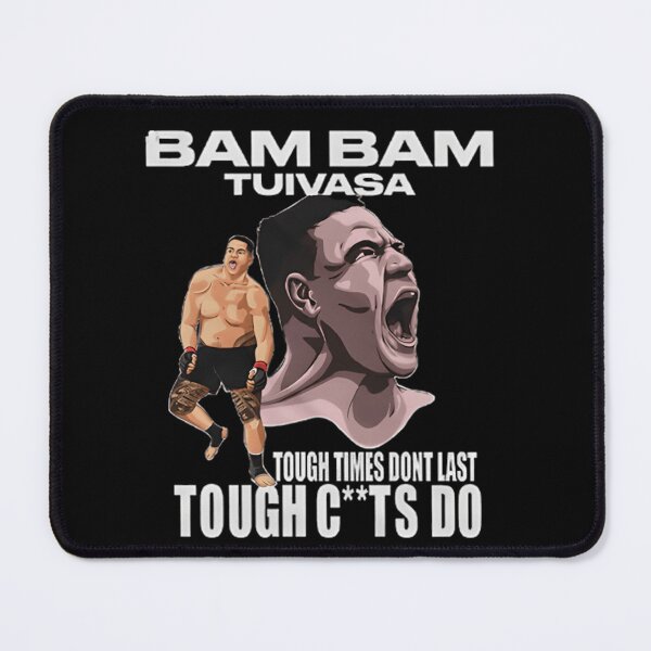 Item preview, Tai Tuivasa "Bam Bam" Tough Times Don't Last Tought C**ts Do designed and sold by JeyVel.