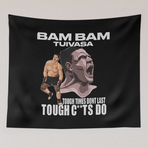 Item preview, Tai Tuivasa "Bam Bam" Tough Times Don't Last Tought C**ts Do designed and sold by JeyVel.