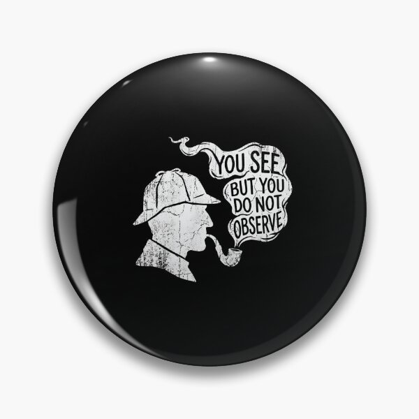 Item preview, You See But You Do Not Observe Sherlock Holmes Quote designed and sold by Fenay Designs.