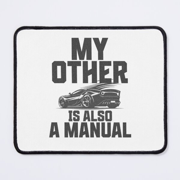 Item preview, My other car is also a manual, My other ride is also a manual, manual gearbox designed and sold by BriAngelaBubbleDesigns.