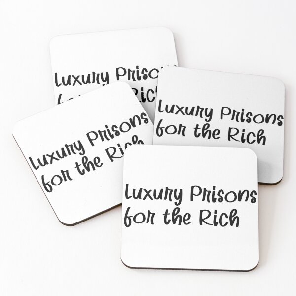 Item preview, Luxury Prisons for the Rich Quote designed and sold by bubblegoth.
