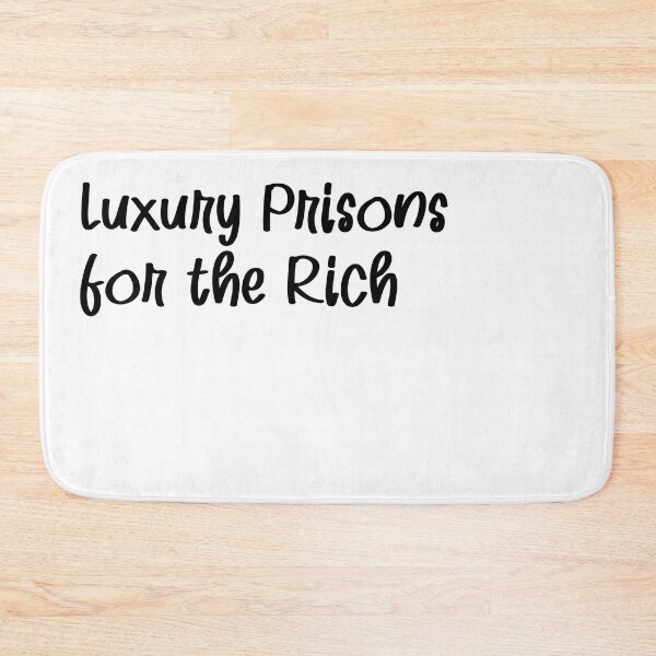 Item preview, Luxury Prisons for the Rich Quote designed and sold by bubblegoth.