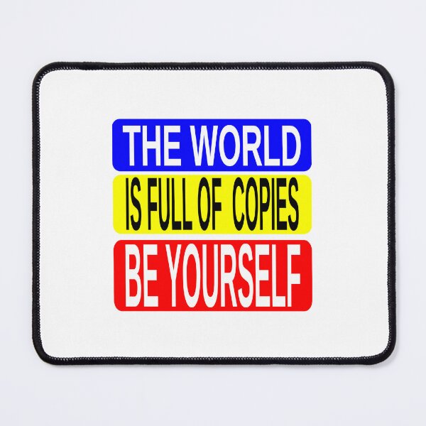 Item preview, "The World Is Full Of Copies - Be Yourself Motivational Typography". designed and sold by JR78.