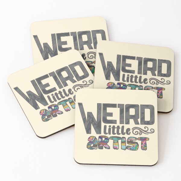Item preview, Weird Little Artist Funny Quote designed and sold by bubblegoth.