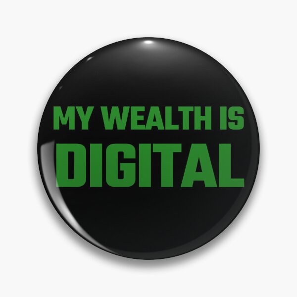 Item preview, My Wealth Is Digital - Green Text designed and sold by Fight The Shirts.