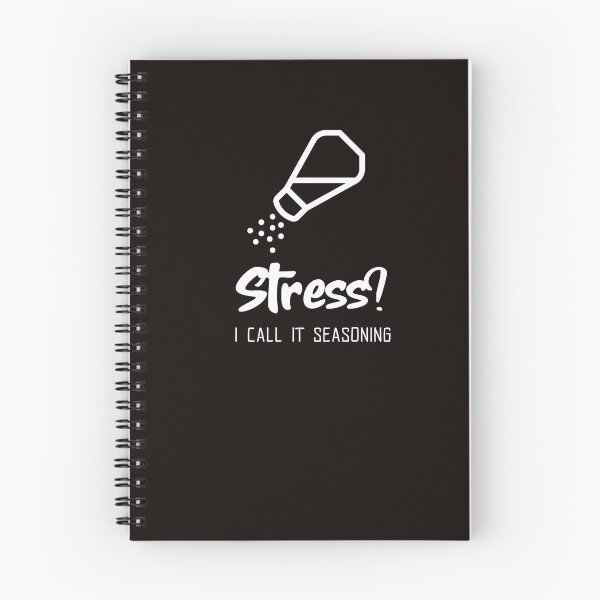 Item preview, Stress? I call it seasoning. designed and sold by ywmdesign.
