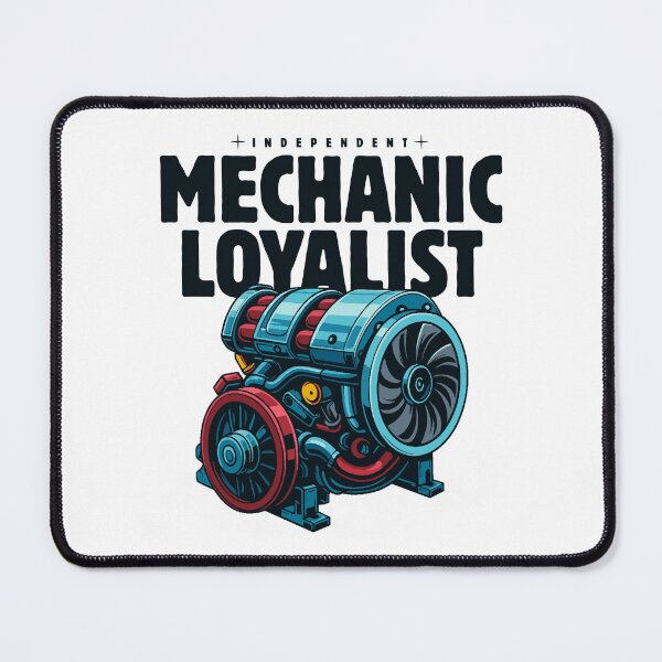 Item preview, Independent mechanic loyalist designed and sold by Peerless-Prime.