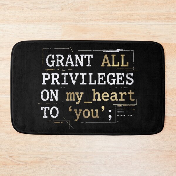 Item preview, Grant All Privileges On My Heart To You Romantic SQL Code designed and sold by Fenay Designs.