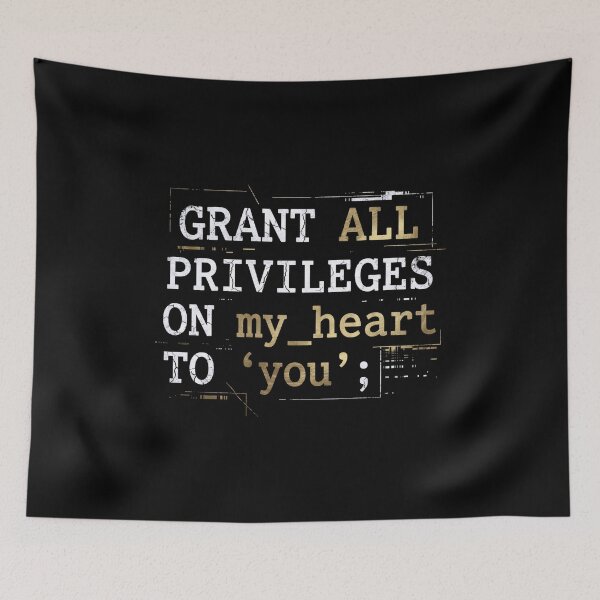 Item preview, Grant All Privileges On My Heart To You Romantic SQL Code designed and sold by Fenay Designs.
