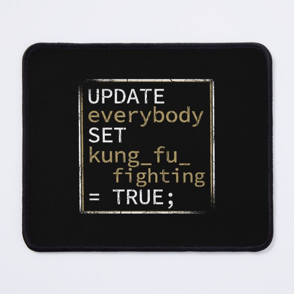 Item preview, Update Everybody Set Kung Fu Fighting True Funny SQL Code designed and sold by Fenay Designs.