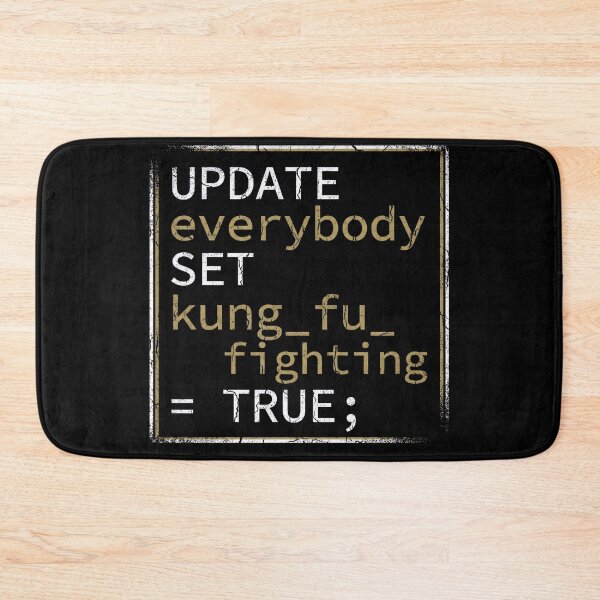 Item preview, Update Everybody Set Kung Fu Fighting True Funny SQL Code designed and sold by Fenay Designs.