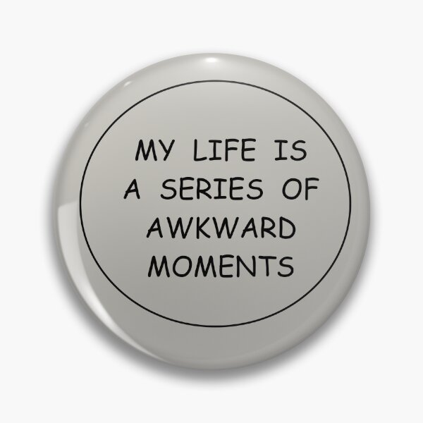 Item preview, y Life Is A Series Of Awkward Moments Minimalist Quote designed and sold by HALYNA070824.