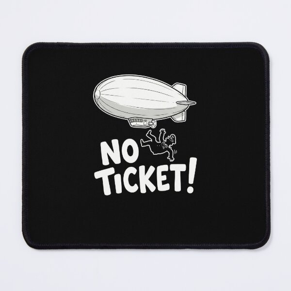 Item preview, Funny Movie Quote No Ticket Blimp Art designed and sold by Fenay Designs.