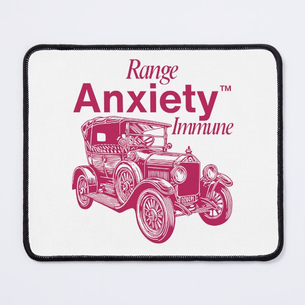 Item preview, Range anxiety immune designed and sold by Peerless-Prime.