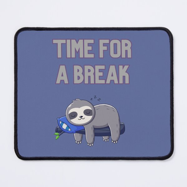 Item preview, Time for a Break Sloth - Funny Lazy Relaxing Chill Vibes Design. designed and sold by LunaPrintCo.