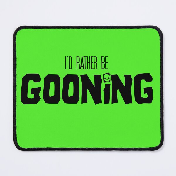 Item preview, I'd Rather Be Gooning - The Goonies Parody designed and sold by ReggieRaggz.