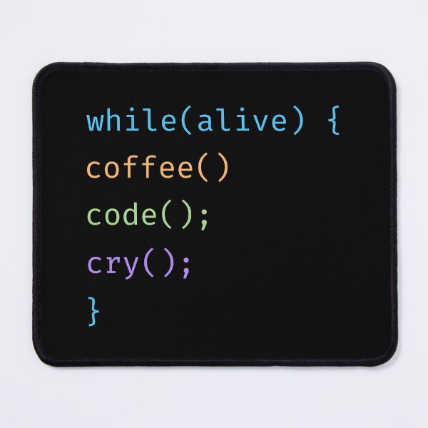 Item preview, while(alive) coffee code cry - Programmer Infinite Loop designed and sold by Becheer.