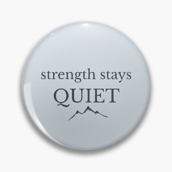 Item preview, Strength Stays Quiet Minimalist Mountain Design designed and sold by Minimalist Typography.