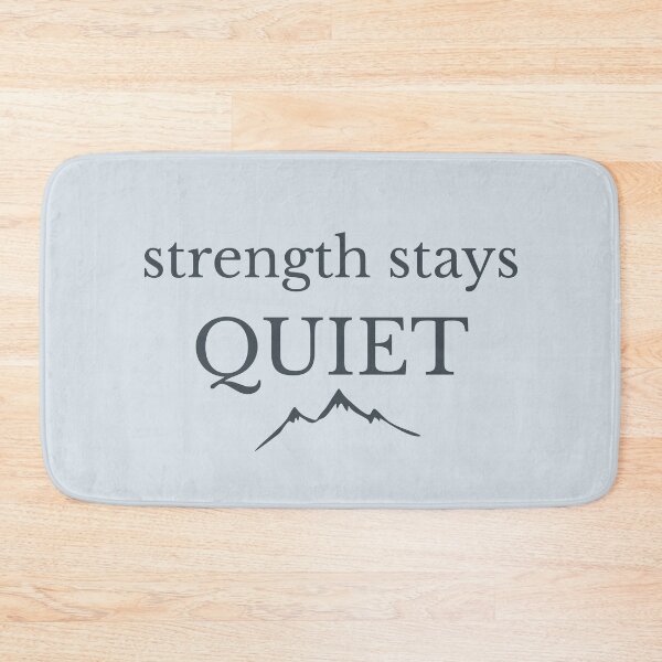 Item preview, Strength Stays Quiet Minimalist Mountain Design designed and sold by Minimalist Typography.