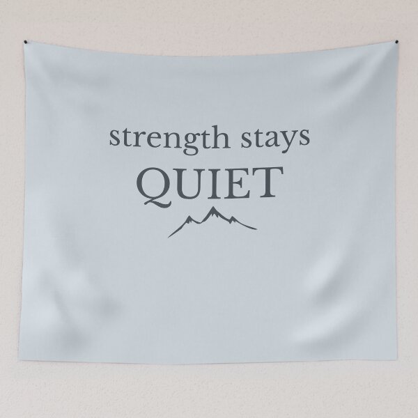 Item preview, Strength Stays Quiet Minimalist Mountain Design designed and sold by Minimalist Typography.