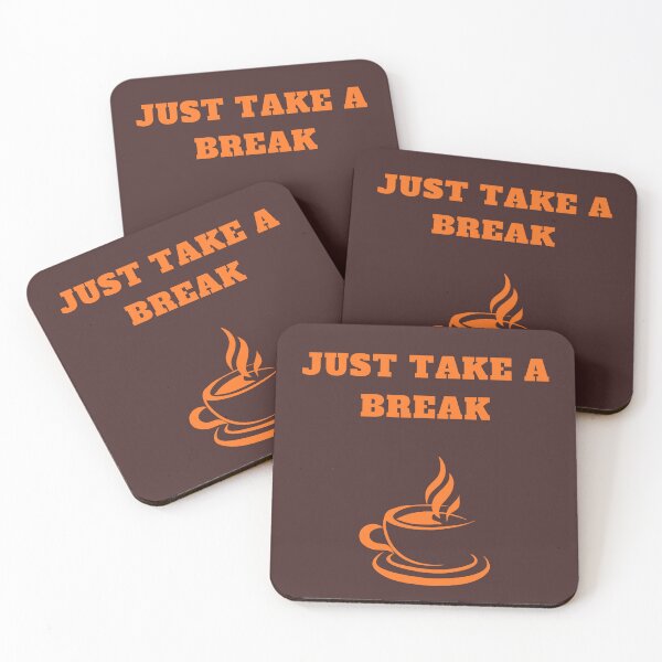 Item preview, Just Take a Break Coffee Design - Relax Break Motivation Calm Coffee Vibes. designed and sold by LunaPrintCo.