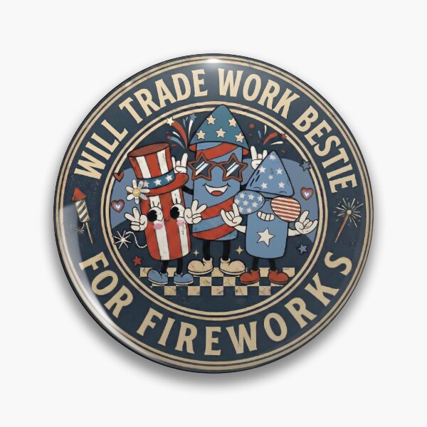 Item preview, Will trade Work Bestie For Fireworks Funny 4th of July Patriotic designed and sold by THREE LITTLE BEANS.