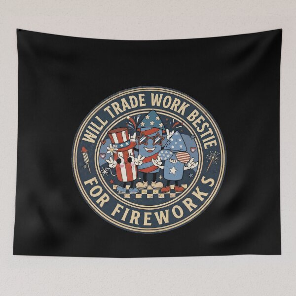 Item preview, Will trade Work Bestie For Fireworks Funny 4th of July Patriotic designed and sold by THREE LITTLE BEANS.