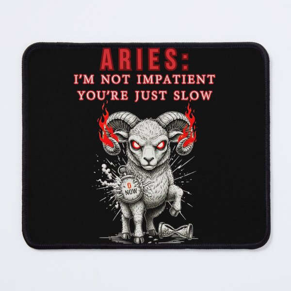 Item preview, Funny Sarcastic Aries - I'm Not Impatient - Super Gift Idea designed and sold by Anyshca.
