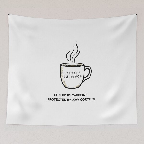 Item preview, Corporate Survival Fueled By Caffeine designed and sold by LunaMagicStudio.