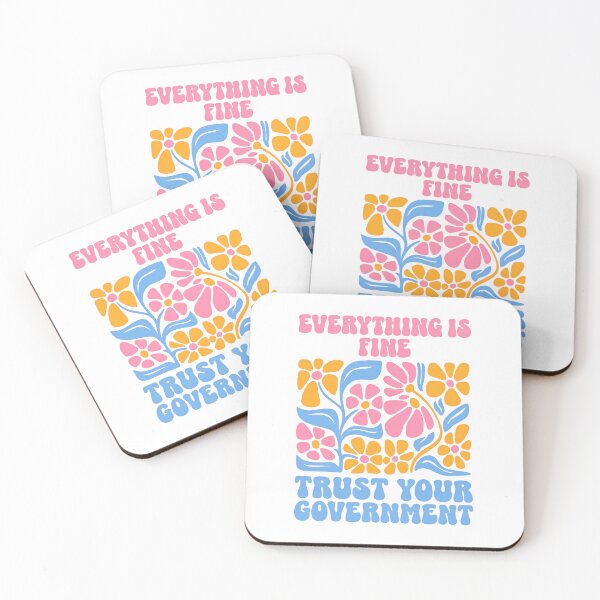 Item preview, Everything Is Fine Trust Your Government American Politics Irony designed and sold by SkeletonsDanger.