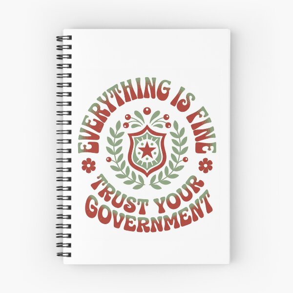 Item preview, Everything Is Fine Trust Your Government American Political Commentary Humor designed and sold by SkeletonsDanger.
