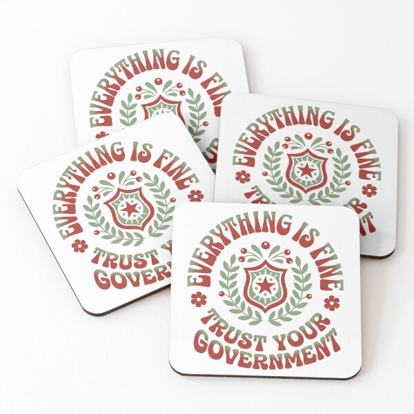 Item preview, Everything Is Fine Trust Your Government American Political Commentary Humor designed and sold by SkeletonsDanger.