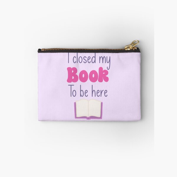 Item preview, I Closed My Book to Be Here  designed and sold by Thistle Owl Studio.