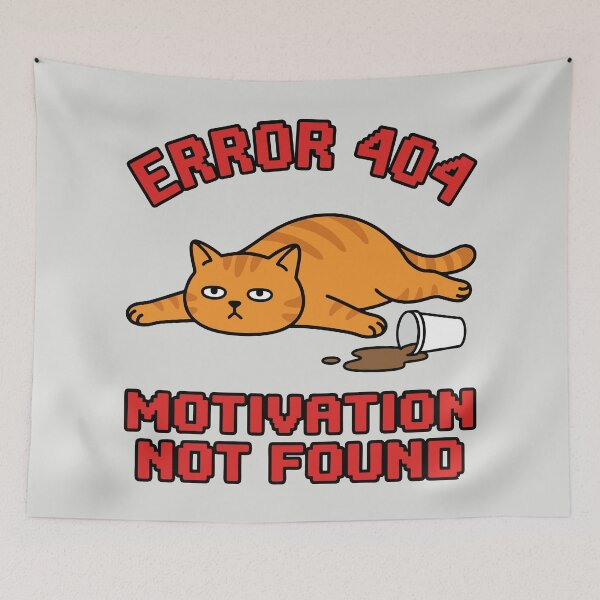 Item preview, Error 404 Motivation Not Found - Lazy Cat designed and sold by DigitalGlade.