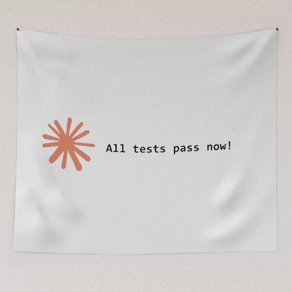 Item preview, All tests pass now! designed and sold by VibeShirting.