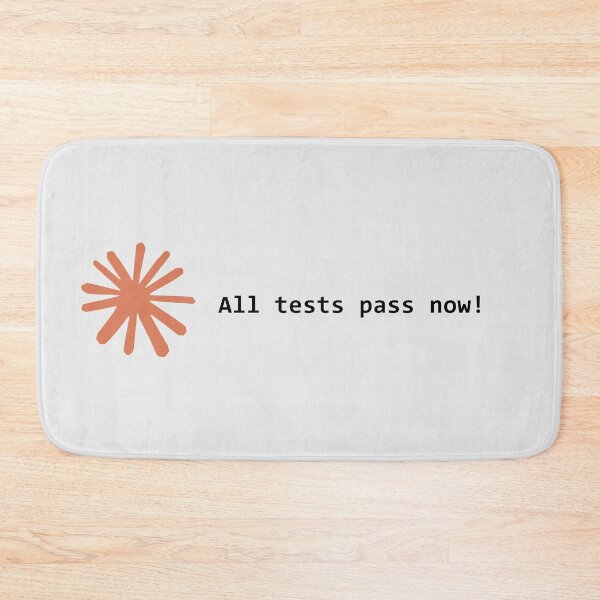 Item preview, All tests pass now! designed and sold by VibeShirting.