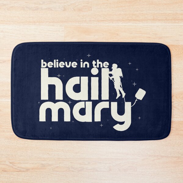 Item preview, Believe in the Hail Mary - Project Hail Mary -  Inspired designed and sold by delllsdesigns.